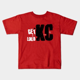 Get Loud Kansas City! Kids T-Shirt